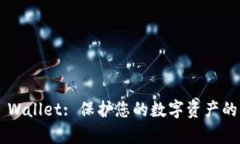 Safepal Wallet: 保护您的数字资产的智能选择