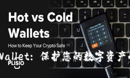Safepal Wallet: 保护您的数字资产的智能选择