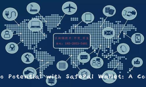 Unlock Your Crypto Potential with SafePal Wallet: A Comprehensive Guide