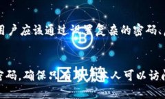 冷钱包，即离线钱包，用于存储加密货币，具有